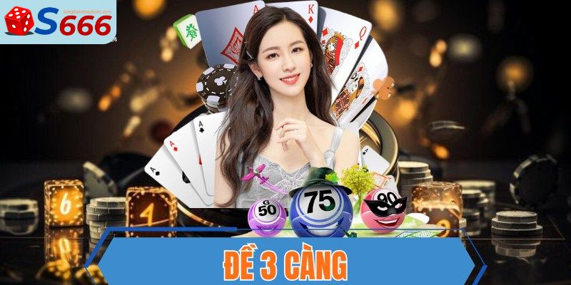 đề 3 càng
