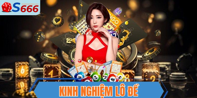 kinh nghiệm lô đề