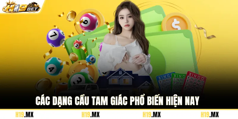 Các dạng cầu tam giác phổ biến hiện nay 