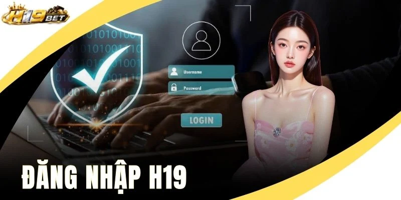 Đăng Nhập H19