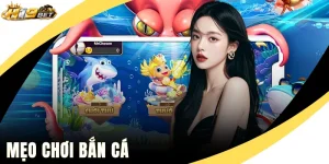 Mẹo Chơi Bắn Cá