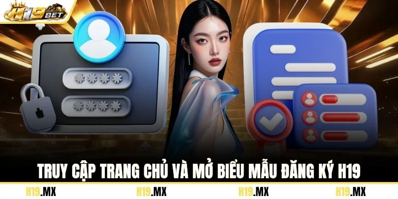 Truy cập trang chủ và mở biểu mẫu đăng ký H19